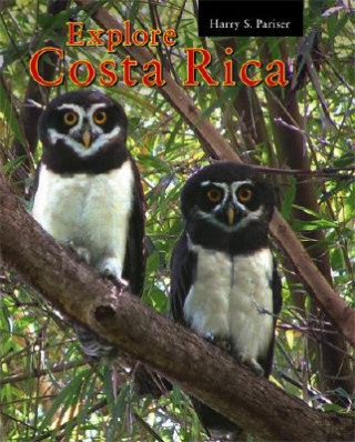 Kniha Explore Costa Rica, 2nd Edition Harry S. Pariser