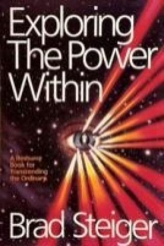 Knjiga Exploring the Power Within Brad Steiger