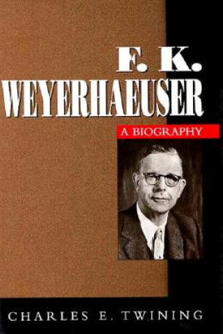 Книга F.K.Weyerhaeuser Charles E. Twining