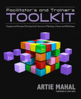 Книга Facilitator's & Trainer's Toolkit Artie Mahal