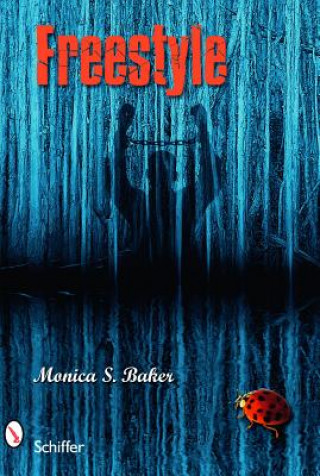 Книга Freestyle Monica S. Baker