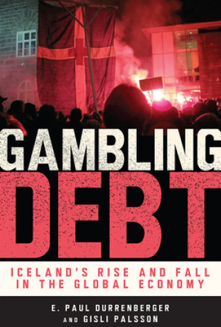 Knjiga Gambling Debt E. Paul Durrenberger