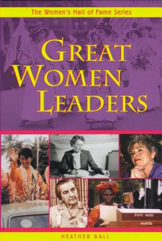 Könyv Great Women Leaders Heather Ball