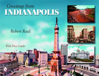 Kniha Greetings From Indianapolis Robert Reed