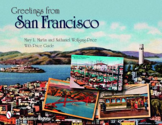 Книга Greetings from San Francisco Nathaniel Wolfgang-Price