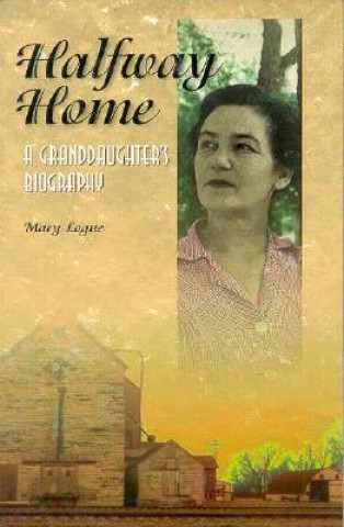 Carte Halfway Home Mary Logue