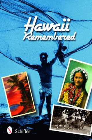 Kniha Hawaii Remembered: Postcards from Paradise Nathaniel Wolfgang-Price