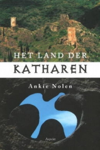 Kniha Het land der Katharen Ankie Nolen