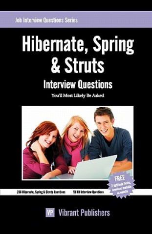 Kniha Hibernate, Spring & Struts Interview Questions You'll Most Likely Be Asked Vibrant Publishers