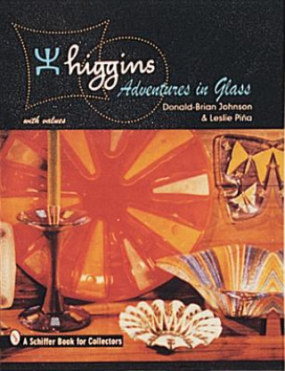 Libro Higgins: Adventures in Glass Leslie Pina