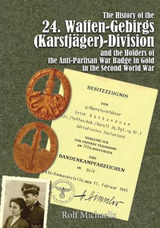 Kniha History of the 24. Waffen-Gebirgs Division Rolf Michaelis