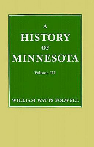 Carte History of Minnesota William Watts Folwell