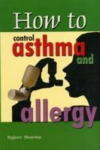 Kniha How to Control Asthma & Allergy Dr. Rajeev Sharma