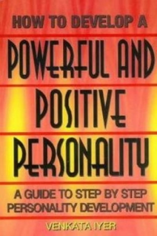 Kniha How to Develop a Powerful & Positive Personality Venkata Iyer
