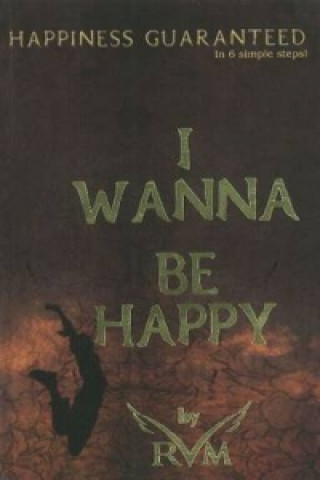 Könyv I Wanna Be Happy RVM