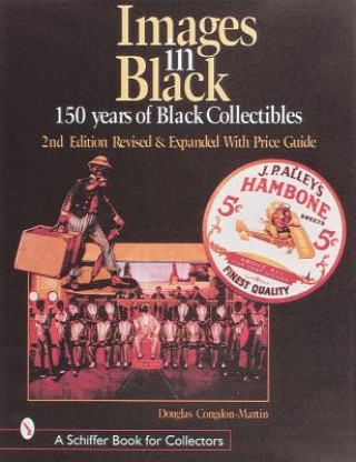 Книга Images in Black: 150 Years of Black Collectibles Douglas Congdon-Martin