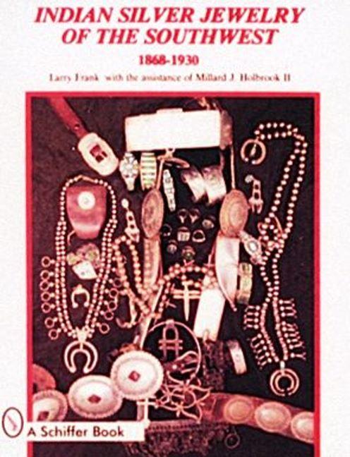 Książka Indian Silver Jewelry of the Southwest Larry Frank