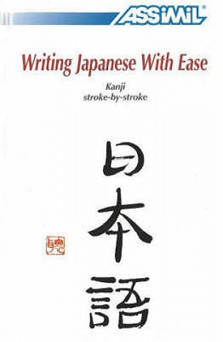 Kniha Writing Japanese with Ease Toshiko Mori