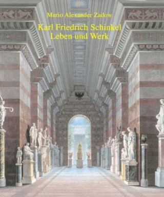 Könyv Karl Friedrich Schinkel--Leben und Werk Mario Alexander Zadow