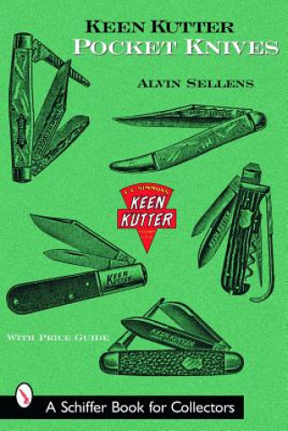 Könyv Keen Kutter Pocket Knives Alvin Sellens