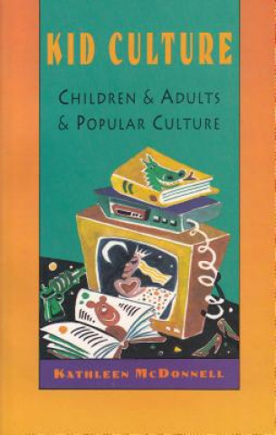 Buch Kid Culture Kathleen McDonnell