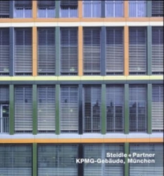 Könyv Steidle + Partner, KPMG-Gebaude, Munchen Wolfgang Bachmann