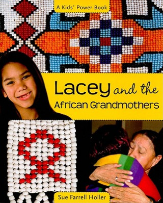 Carte Lacey & the African Grandmothers Sue Farrell Holler