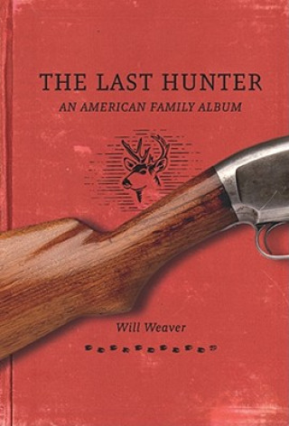 Книга Last Hunter Will Weaver