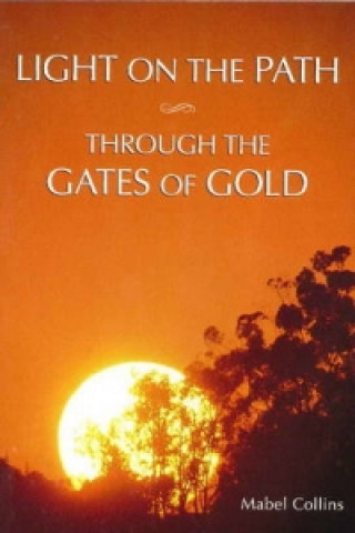 Carte Light on the Path & Through the Gates of Gold Mabel Collins