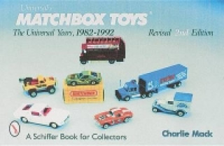 Книга Matchbox Toys: The Universal Years, 1982-1992 Charlie Mack