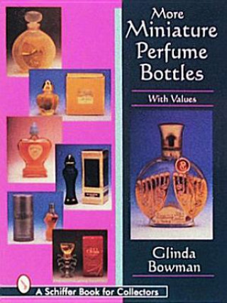 Knjiga More Miniature Perfume Bottles Glinda Bowman