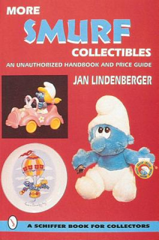 Könyv More Smurf Collectibles: An Unauthorized Handbook and Price Guide Jan Lindenberger