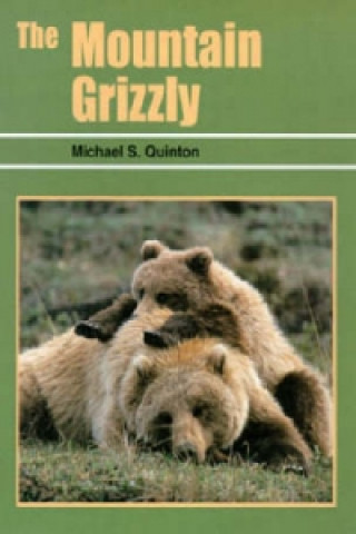 Carte Mountain Grizzly Michael S. Quinton