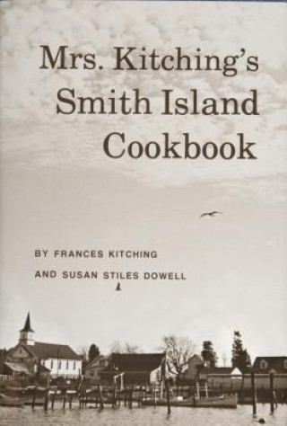 Carte Mrs. Kitching's Smith Island Cookbook Francis Kitching