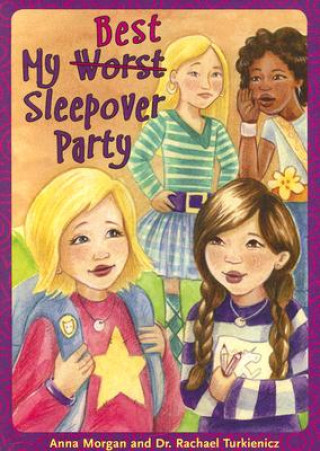 Könyv My Best (Worst) Sleepover Party Rachel Turkienicz