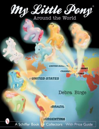 Carte My Little Pony (R) Around the World Debra L. Birge