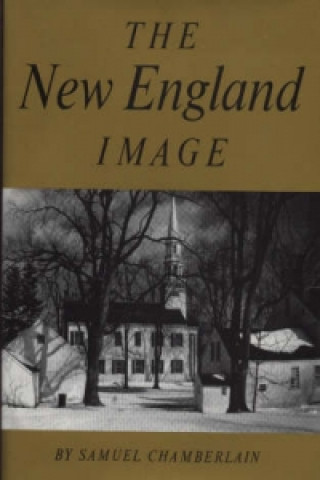 Knjiga New England Image Samuel Chamberlain
