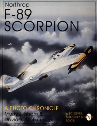 Książka Northr F-89 Scorpion: A Photo Chronicle David R. McLaren