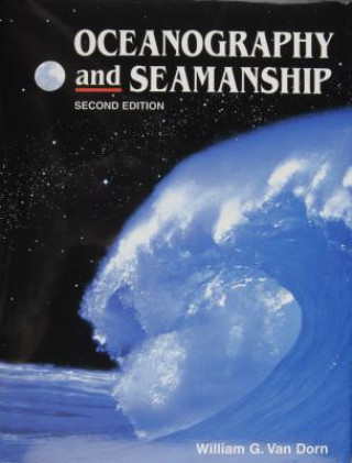 Livre Oceanography and Seamanship William G. Van Dorn