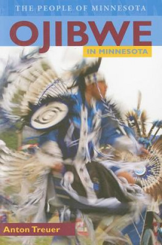 Kniha Ojibwe in Minnesota Anton Treue