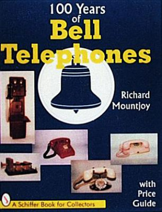 Książka One Hundred Years of Bell Telephone Richard D. Mountjoy