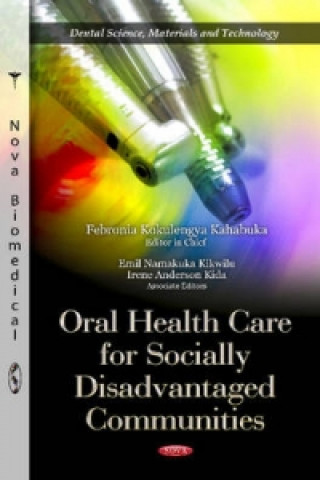 Kniha Oral Health Care for Socially Disadvantaged Communities Febronia Kokulengya Kahabuka