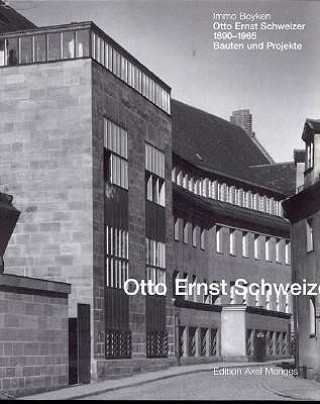 Книга Otto Ernst Schweizer: Bauten und Projekte Immo Boyken