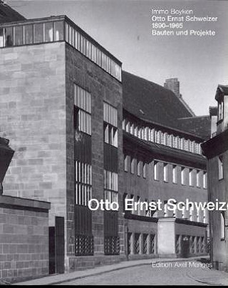 Book Otto Ernst Schweizer: Bauten und Projekte Immo Boyken