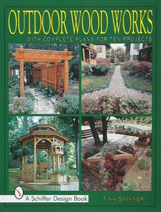 Book Outdoor Wood Works Tina Skinner
