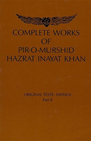 Kniha Complete Works of Pir-O-Murshid Hazrat Inayat Khan: Original Texts Hazrat Inayat Khan