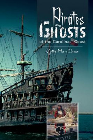 Książka Pirates and Ghts of the Carolinas' Coast Cynthia Moore Brown