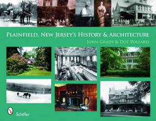 Buch Plainfield, New Jersey's History and Architecture Dot Pollard