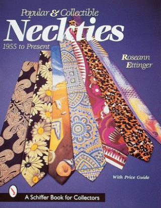 Book Popular and Collectible Neckties Roseann Ettinger