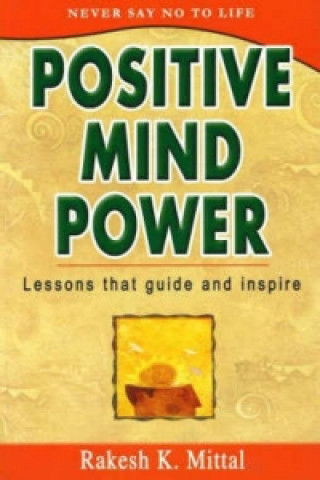Könyv Positive Mind Power Rakesh K. Mittal